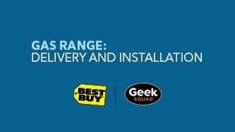 Gas Range: Delivery & Installation
